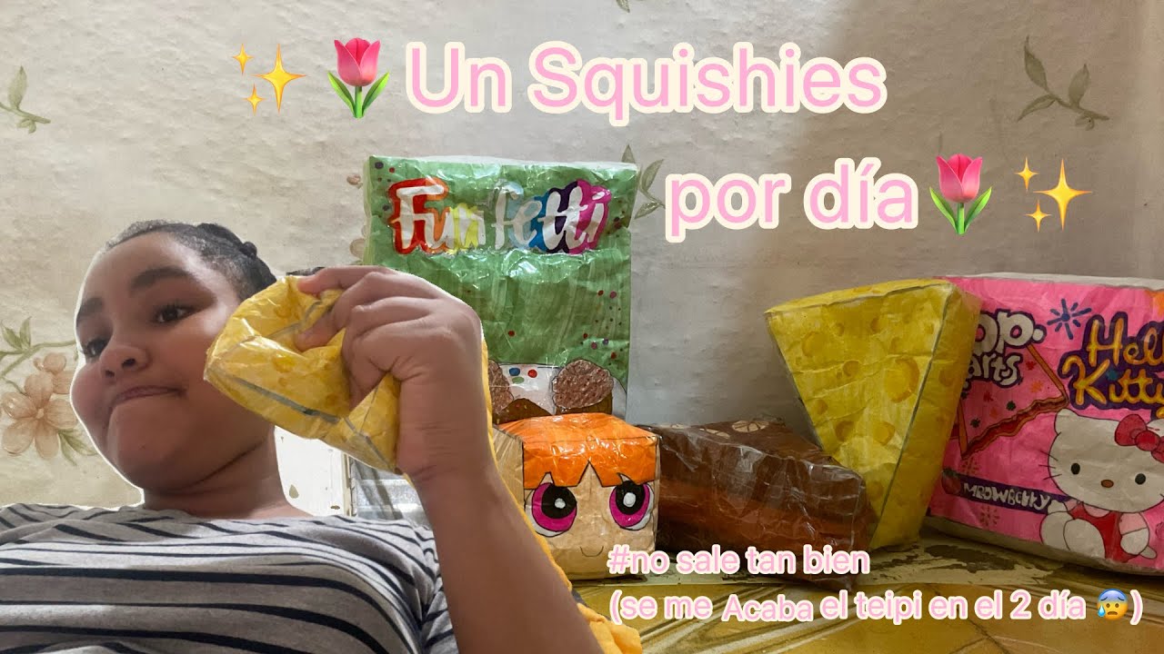✨🌷un Squishies por día🌷✨(no sale tan bien se me acaba el teipi en el 2 día 😰)