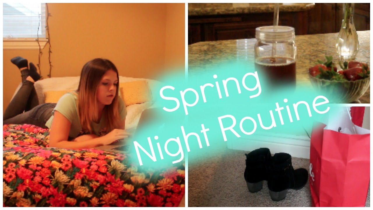 Spring Night Routine