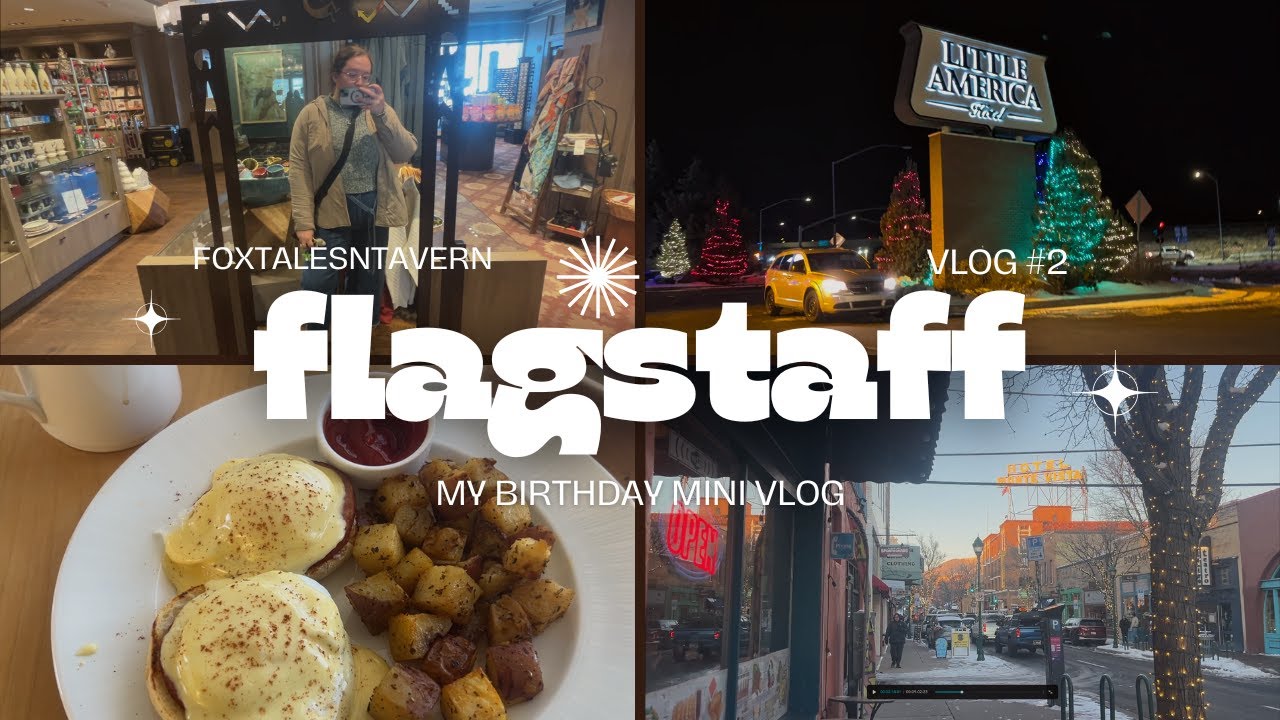 Flagstaff | my birthday mini vlog