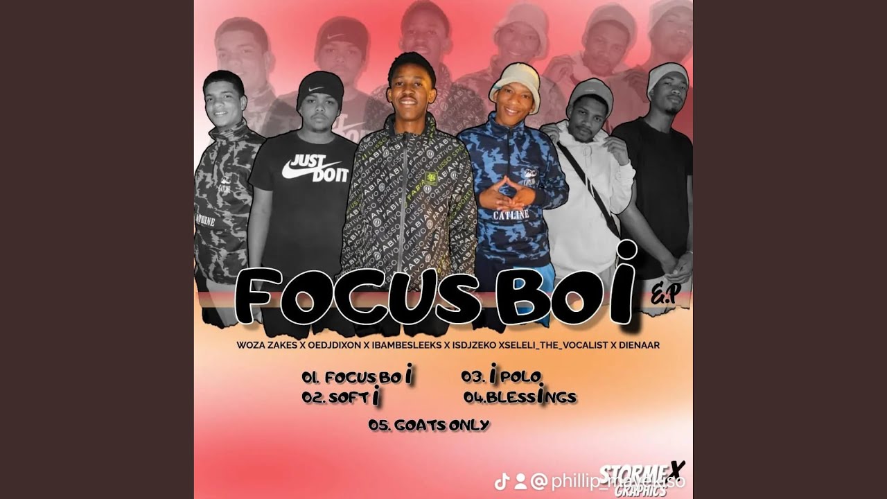 Focus Boi (feat. Dienaar, Dixon, Sleeks, Woza Zakes & Zeko)