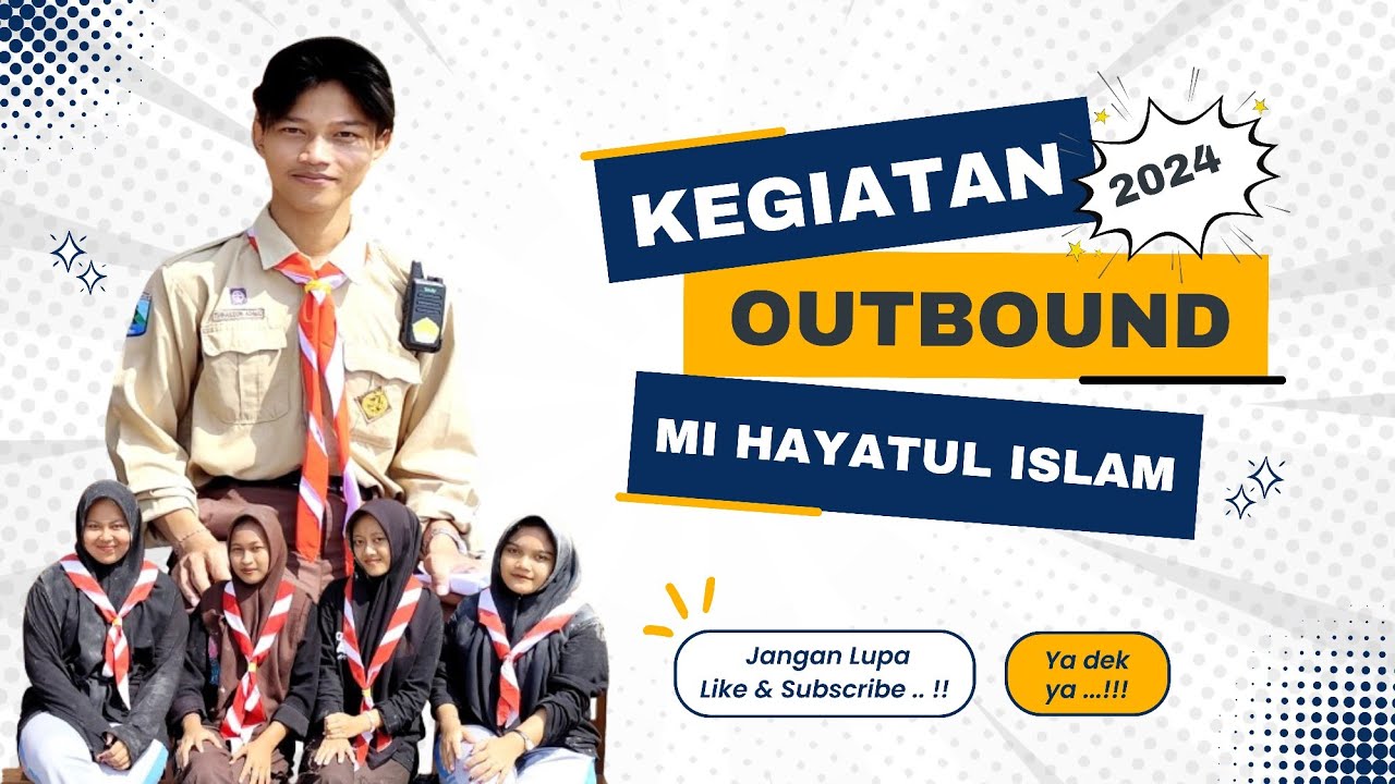 KEGIATAN OUTBOUND MI HAYATUL ISLAM