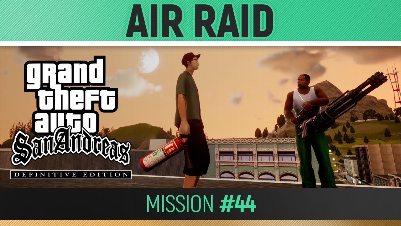 GTA San Andreas: Definitive Edition - Mission #44 - Air Raid 🏆 Walkthrough Guide