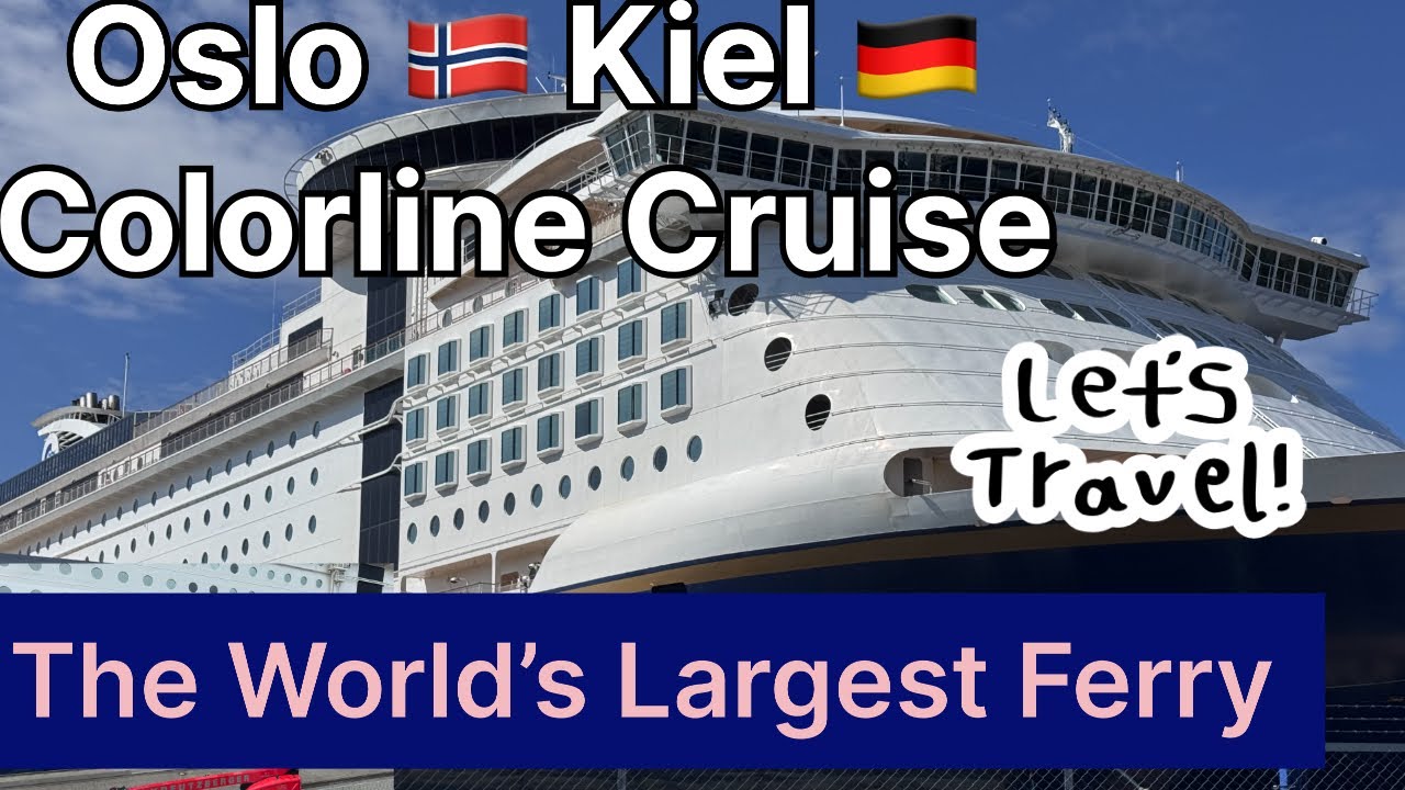 Colorline Cruise -  Color Magic/ Norway  🇳🇴 To Germany 🇩🇪/World’s Largest Cruise Ferry/ Life in  Sea