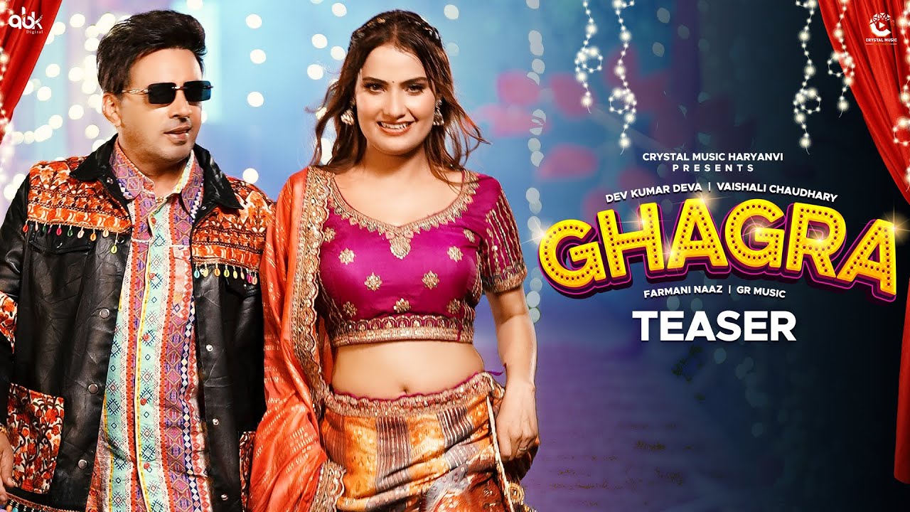 Ghagra (Teaser) | Dev Kumar Deva & Vaishali Chaudhary | Farmani Naaz | Haryanvi Song 2025