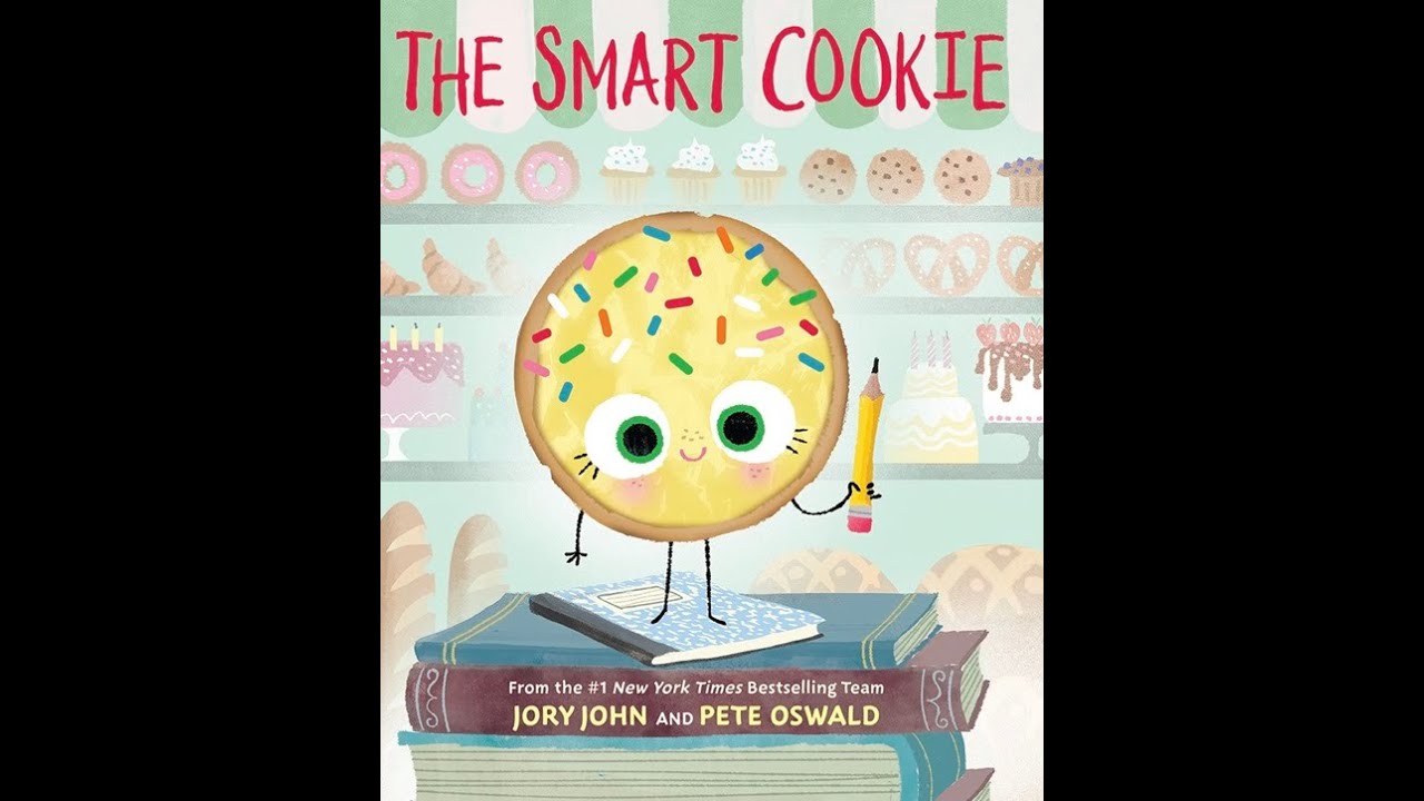 Kids Book Read Aloud: The Smart Cookie by Jory John and Pete Oswald