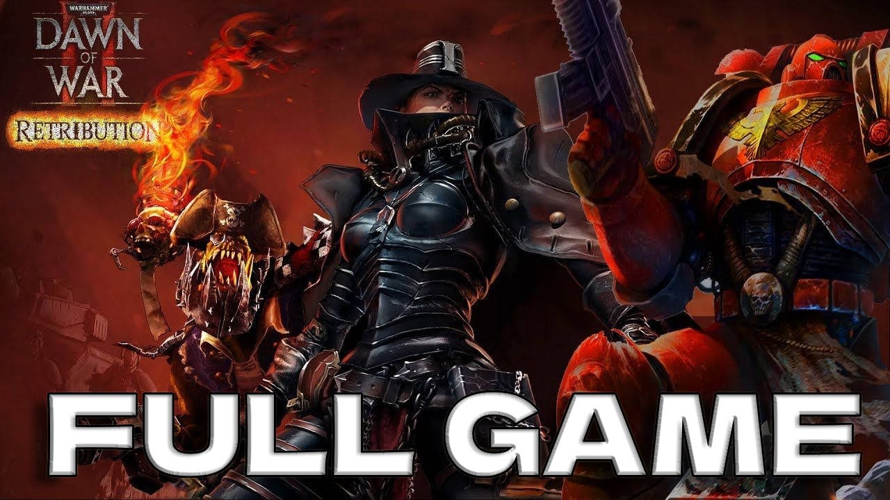 Warhammer 40k Dawn of War 2 Retribution FULL CAMPAIGN Space Marines Longplay
