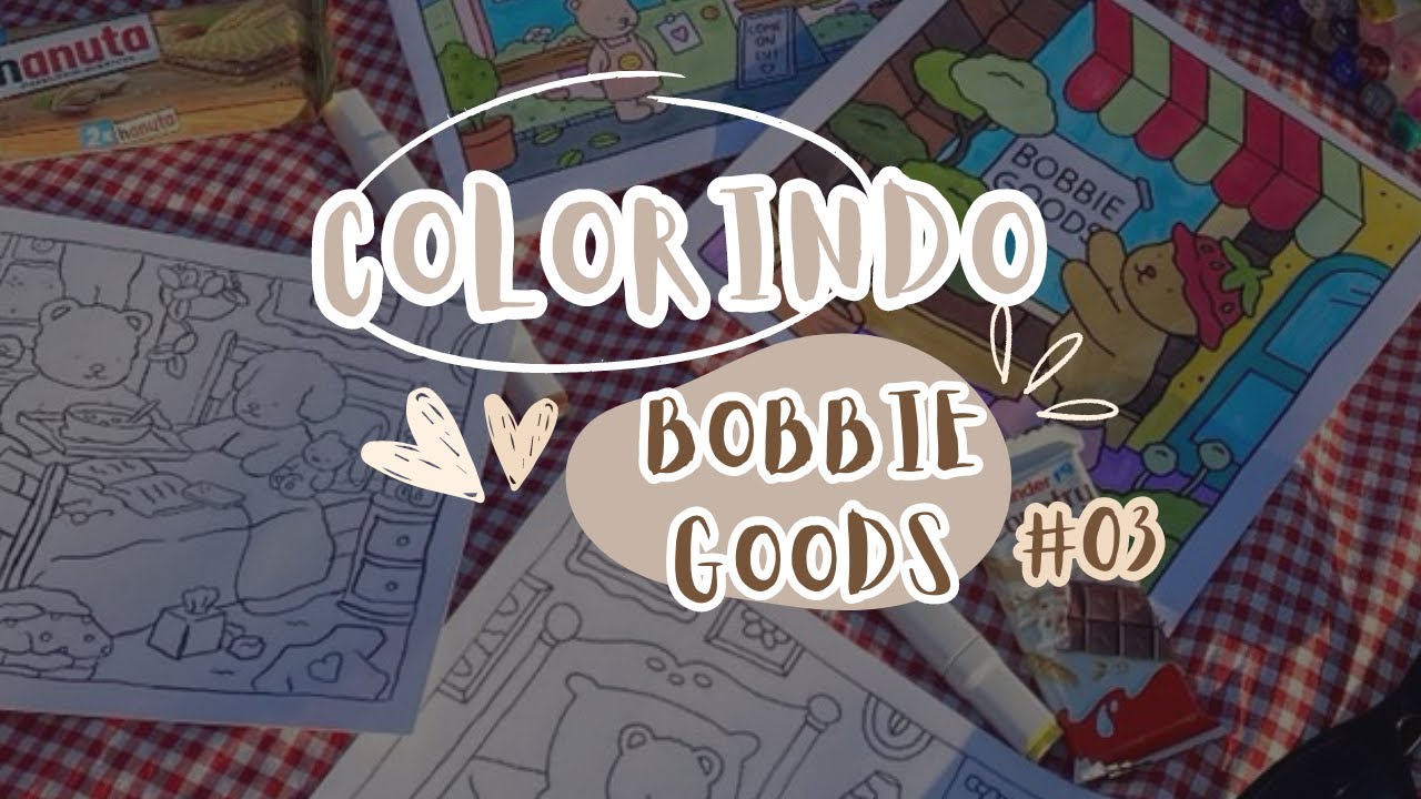 Iniciando novos hobbies 👩‍🎨 colorindo bobbie goods #3 | Conversa e fofoca