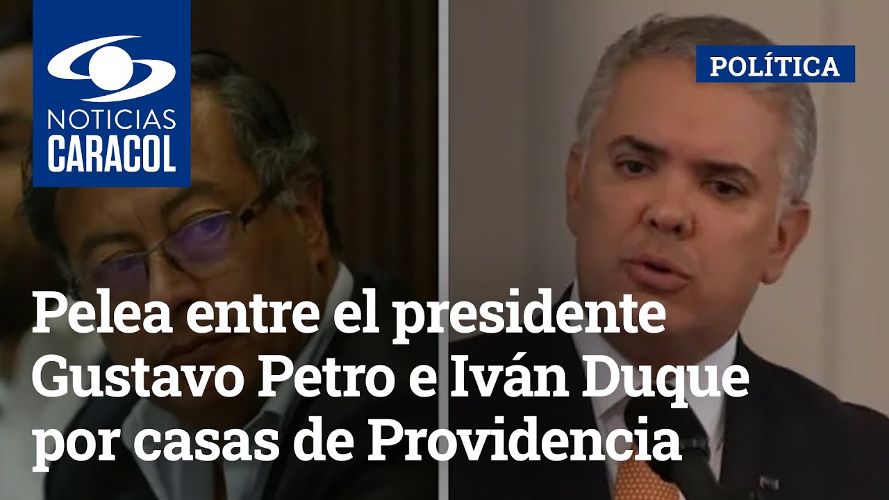 Pelea entre el presidente Gustavo Petro e Iván Duque por casas de Providencia