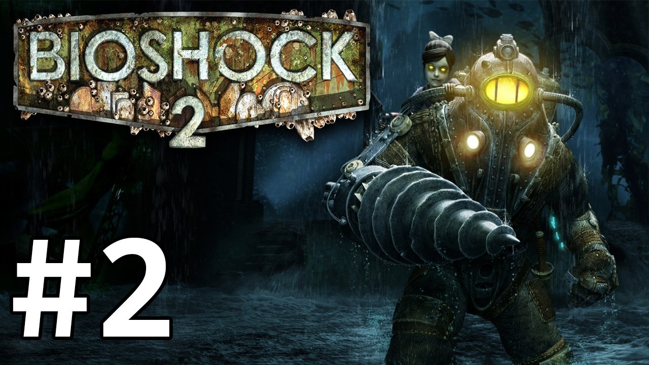 The Worst Theme Park Under The Sea - Bioshock 2 - E2