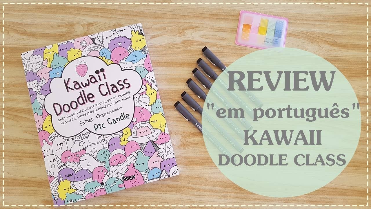REVIEW "em português" Livro Kawaii Doodle Class