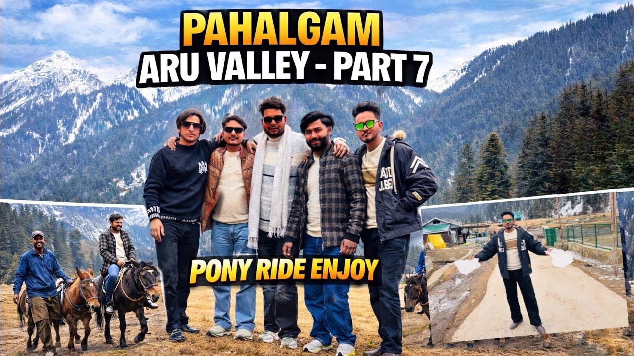 Pahalgam Aru Valley ka Sabse Khubsurat Safar  🐎⛰️❤️ | Pony Ride Enjoy | Part 7