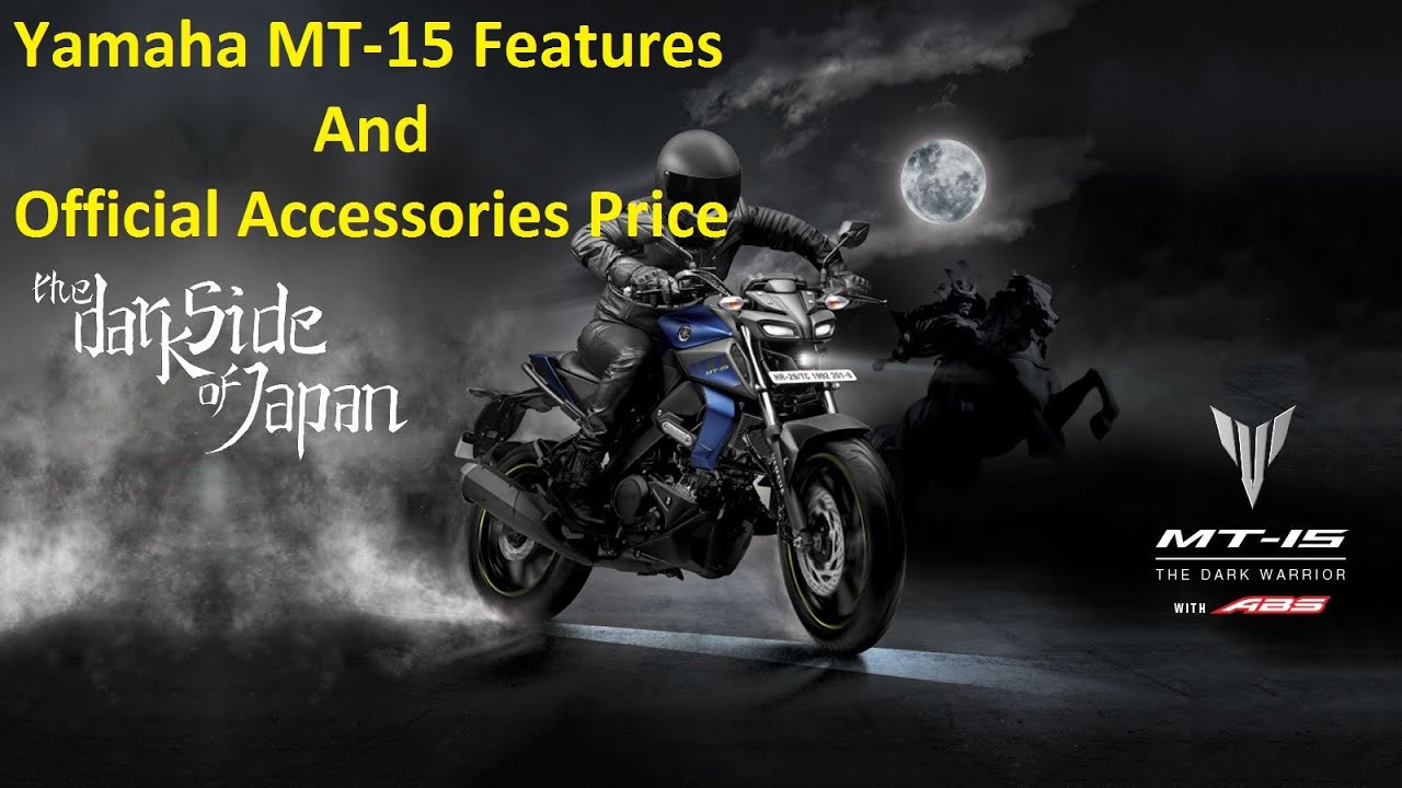Yamaha MT 15 India | Features | Official Accessories with it's Price.