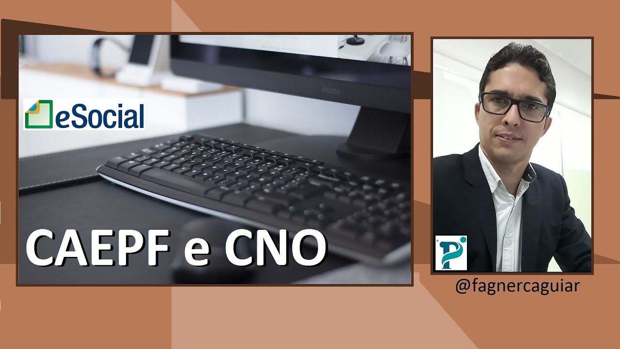 eSocial: Cadastros CAEPF e CNO