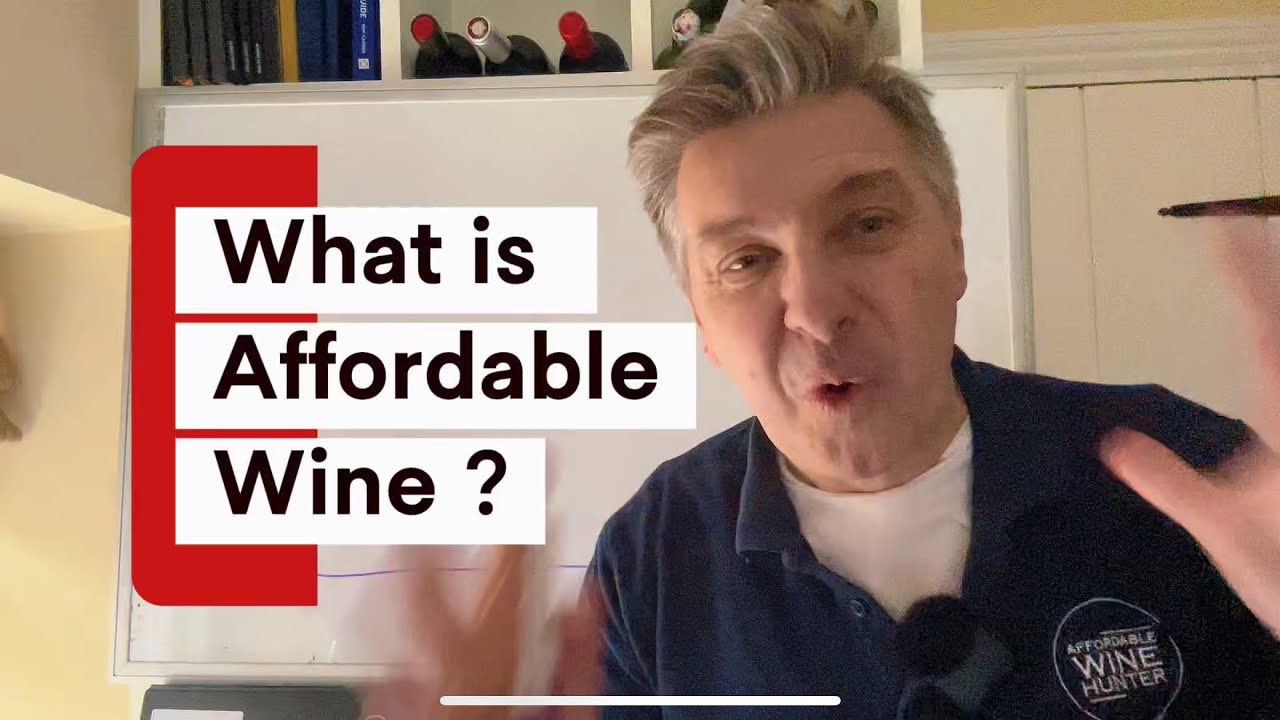 What is affordable wine ? 