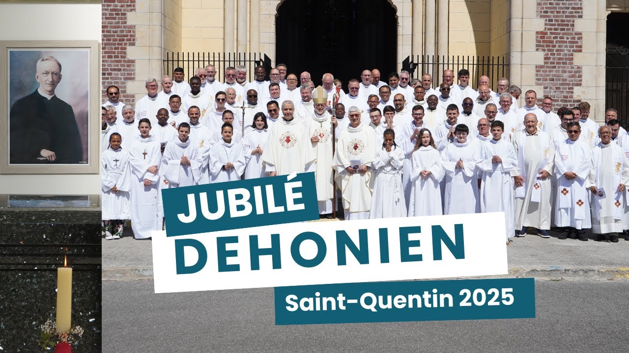 Dehonian Jubilee 2025 in St. Quentin_FR
