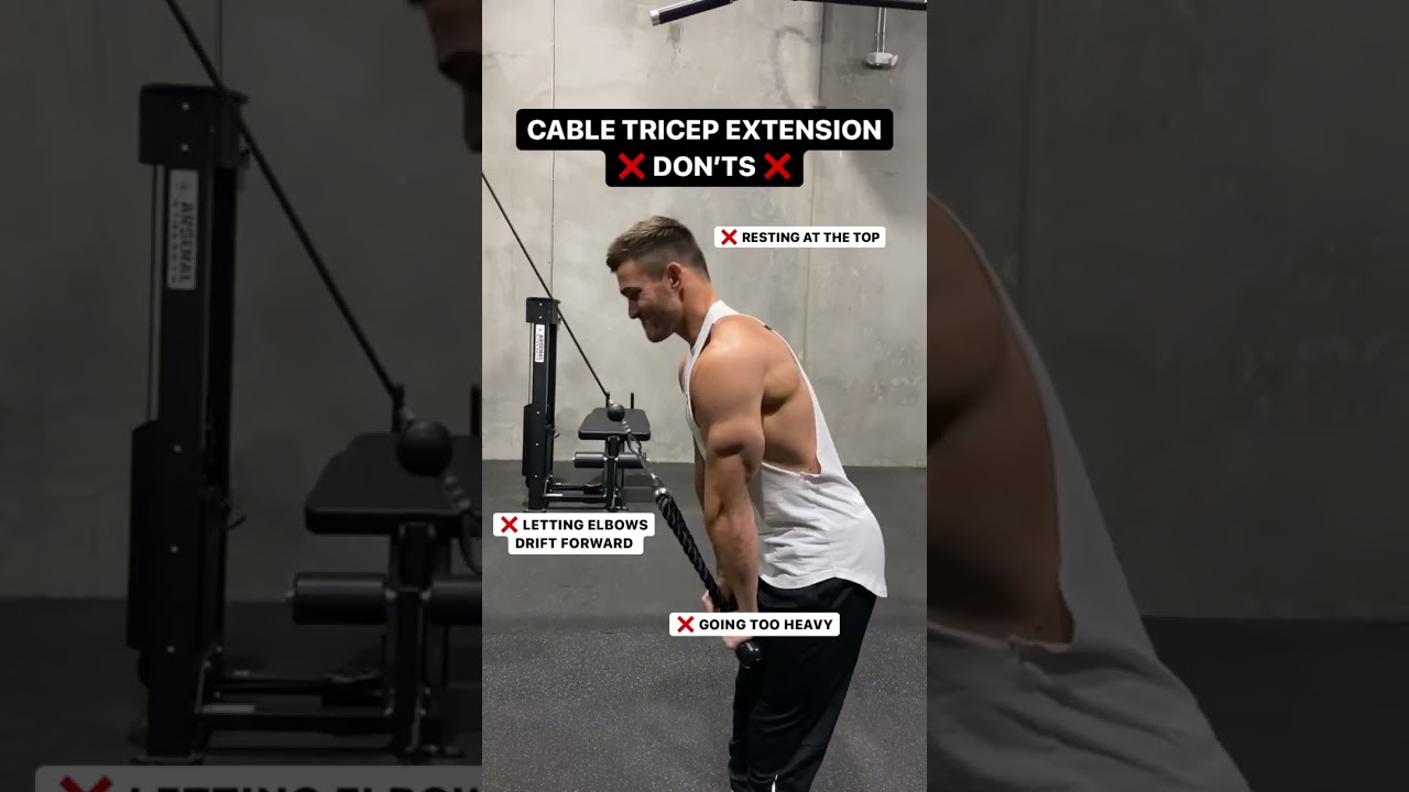How To Do A Triceps Extension - The 'Dos' and 'Don'ts'