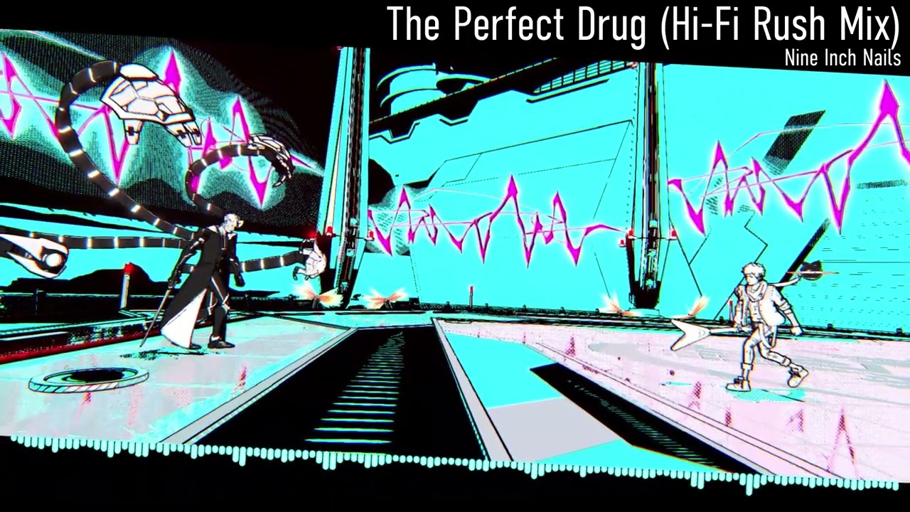 The Perfect Drug (Hi-Fi Rush Extended Mix)