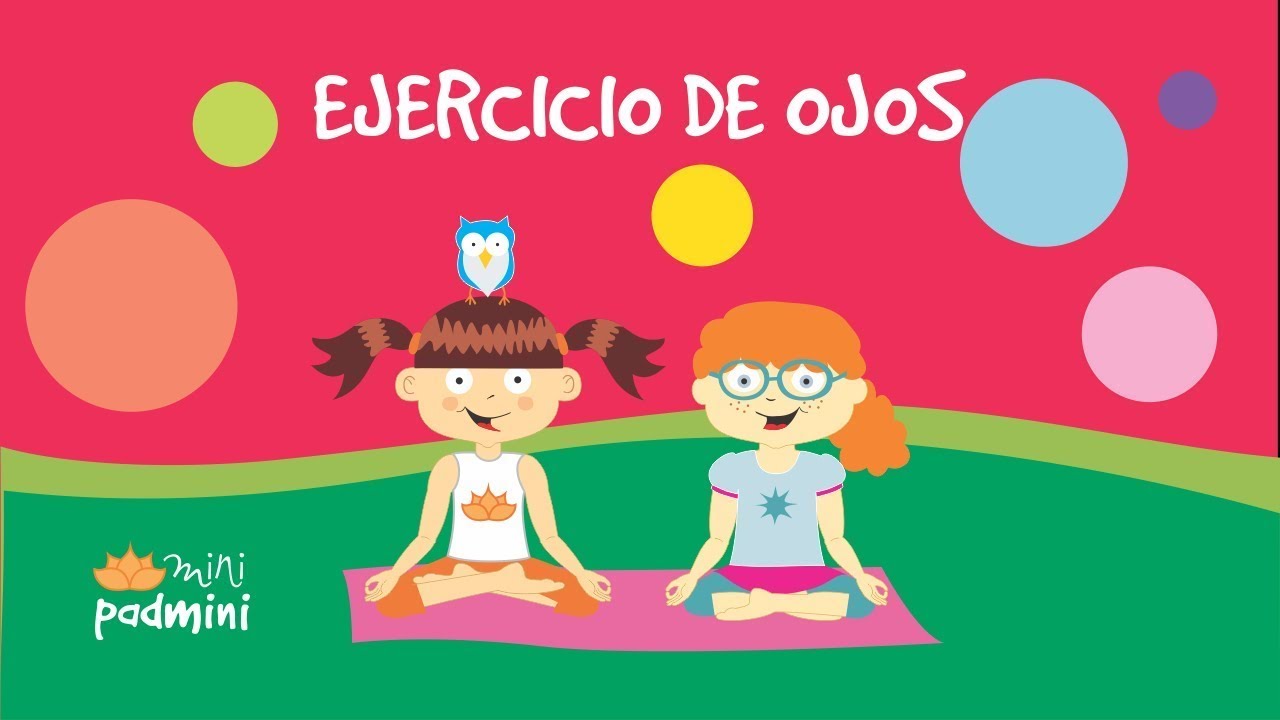 👀 EJERCICIO DE OJOS | MiniPadmini (Yoga Infantil)