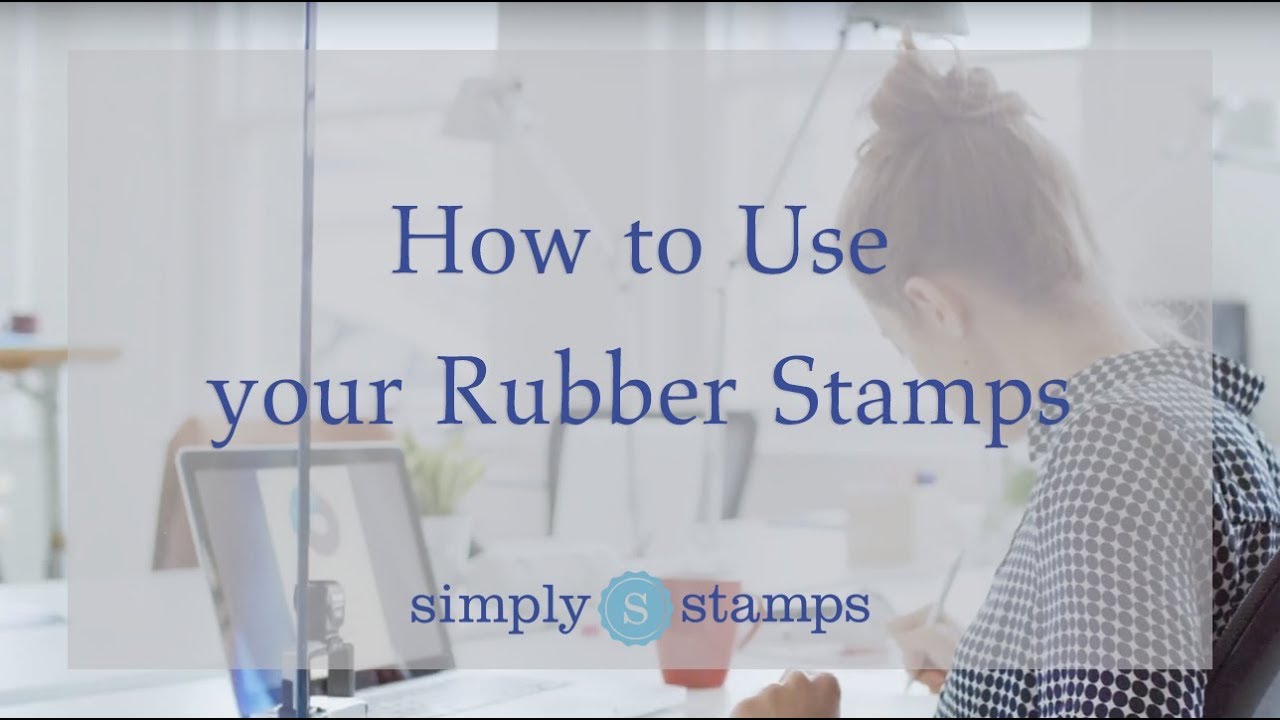 How to Use your Rubber Stamps