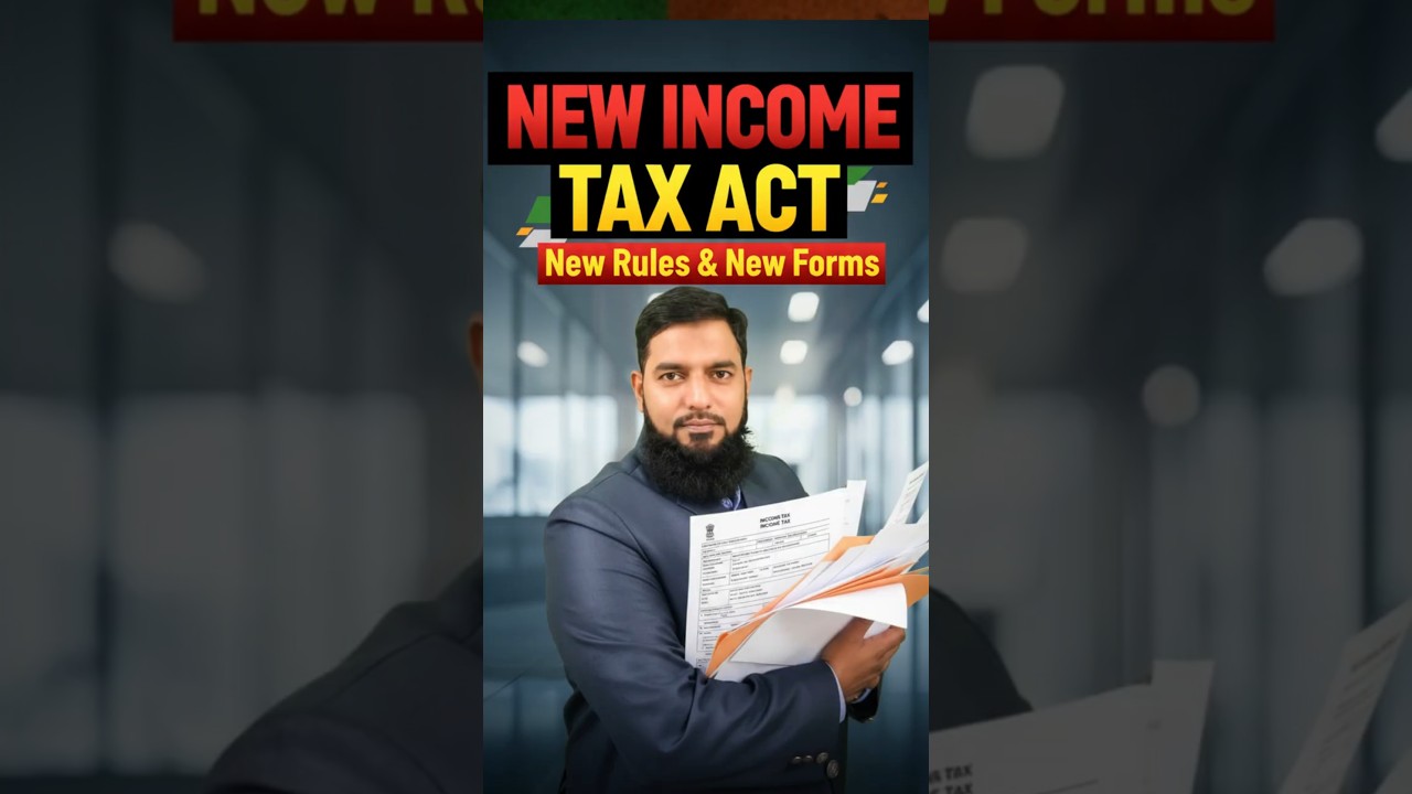 New Income Tax  Act, New Rules and New Forms....