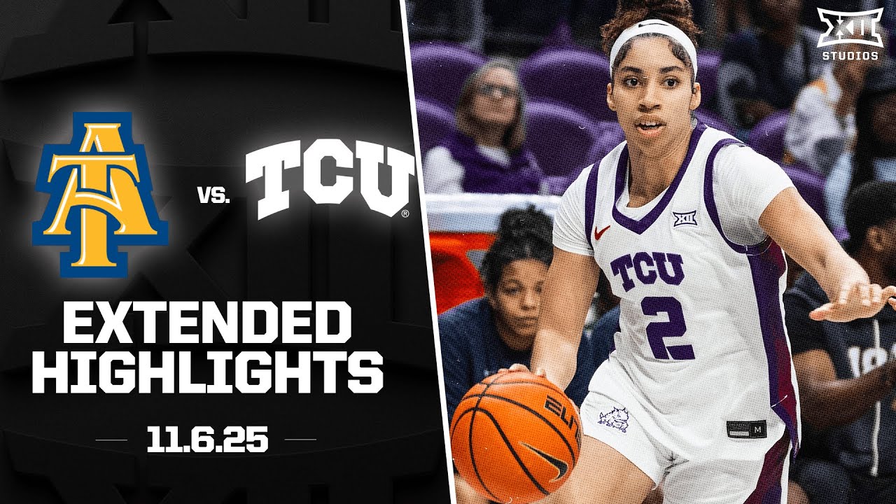 NC A&T vs. #17 TCU Extended Highlights | 2025-26 Big 12 Women's Basketball