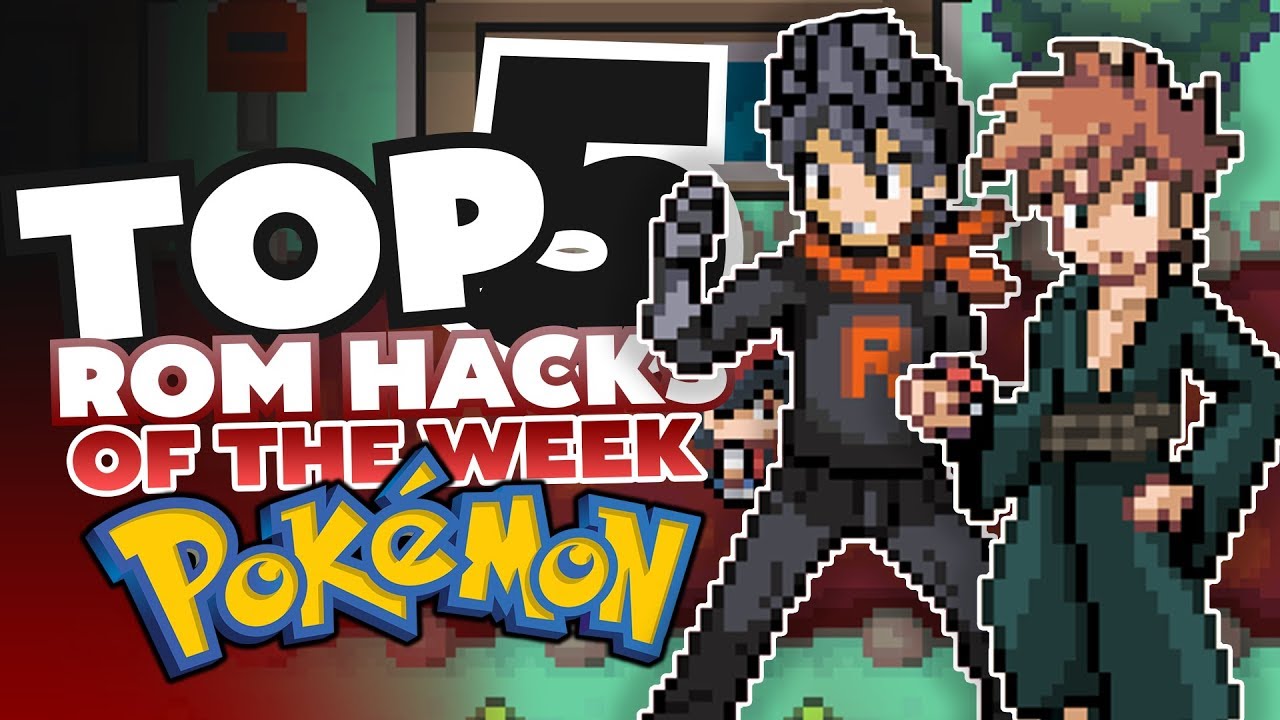 Top 5 BEST Pokemon Rom Hacks of The Week