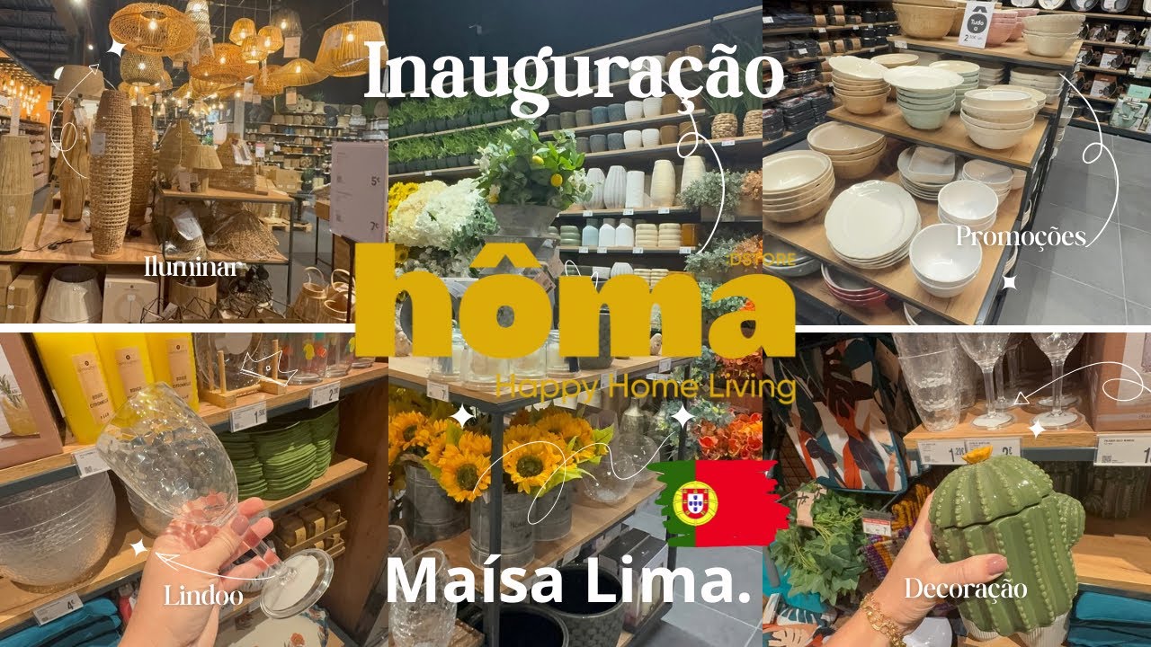 LOJA HÔMA | INAUGURAÇÃO | MARAVILHOSA 🇵🇹