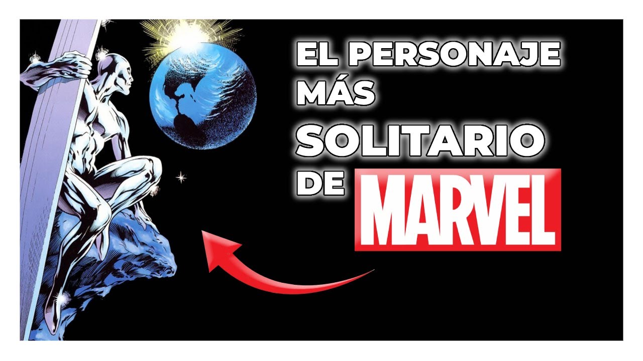 SILVER SURFER: El personaje más SOLITARIO de MARVEL              Exploración del personaje