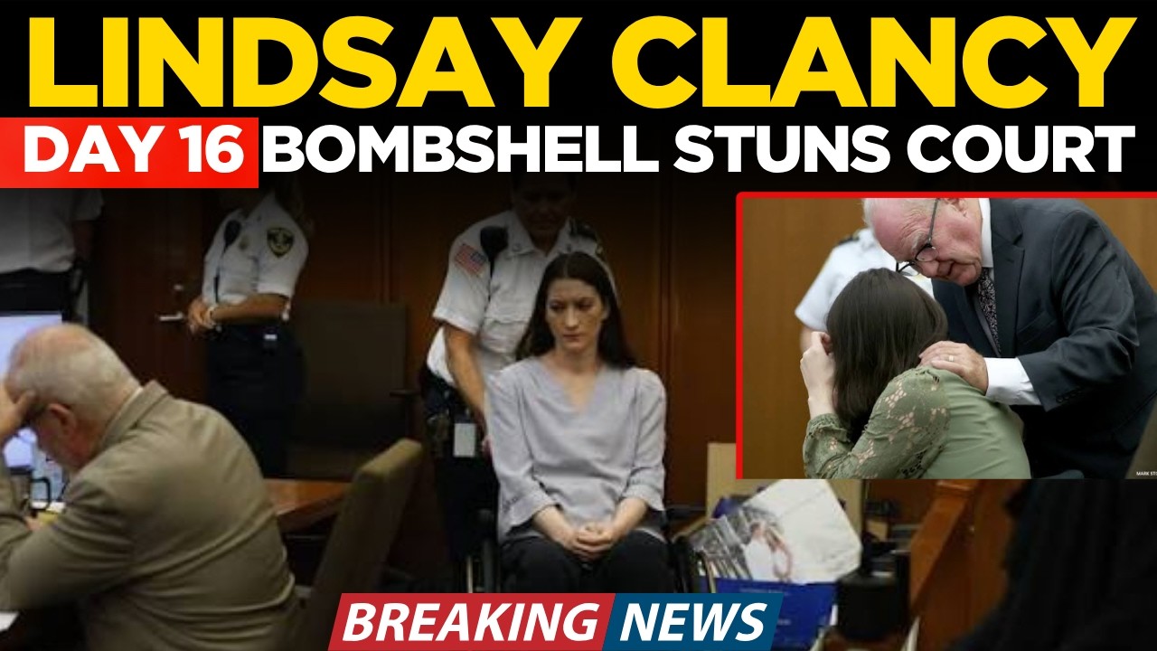 LIVE: Lindsay Clancy Trial Day 16: Latest Courtroom development