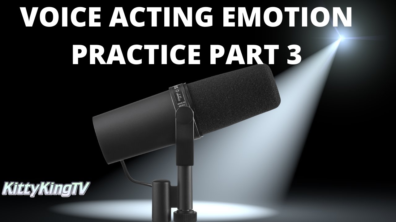 Voice Acting Practice Lines And Emotions Part 3!