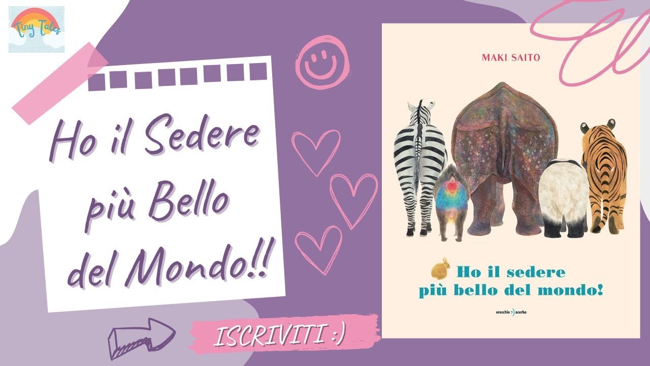 HO IL SEDERE PIU' BELLO DEL MONDO/ Libri letti ad alta voce/ Storie della buonanotte per bambini