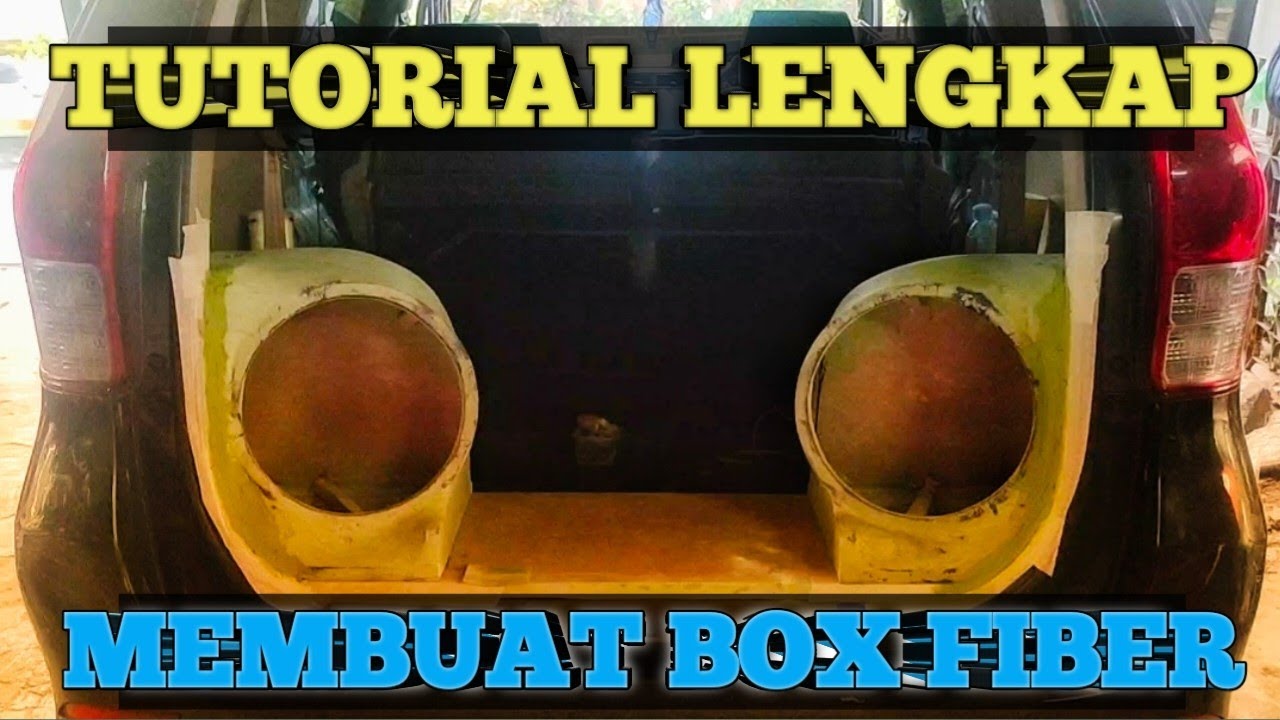 CARA MEMBUAT BOX FIBER SUBWOOFER ‼️ PART I