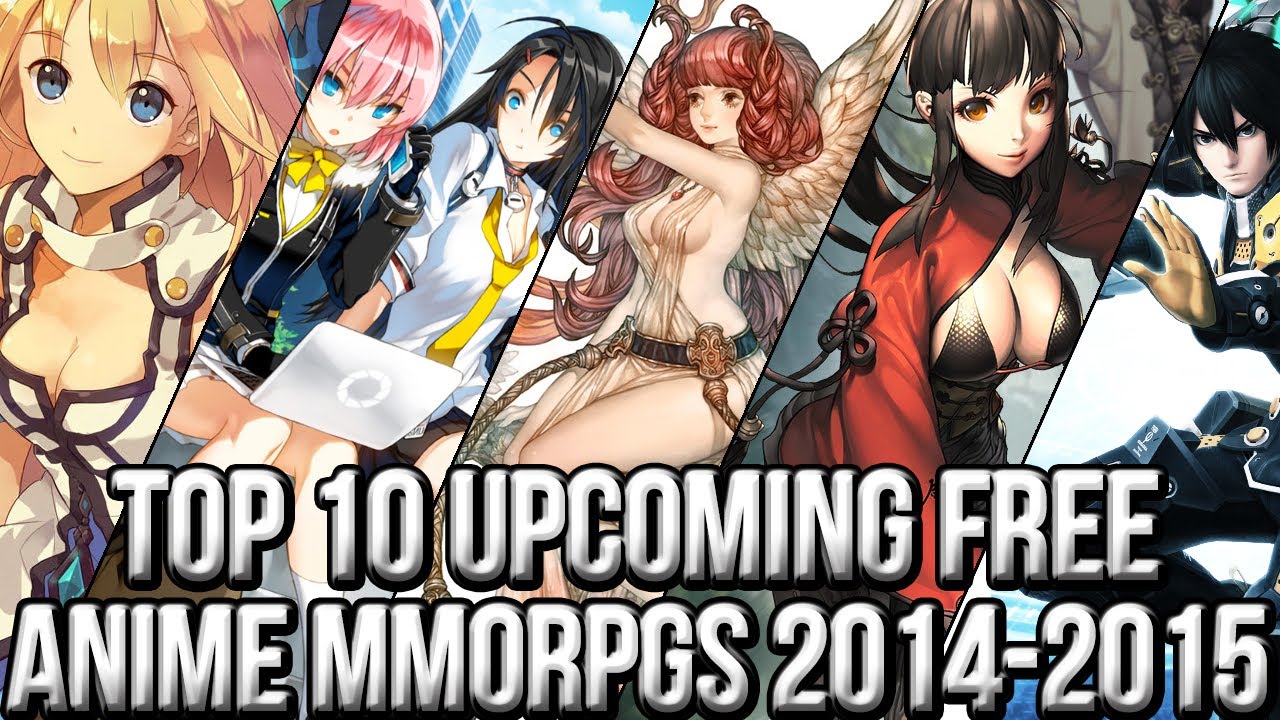 Top 10 Free Upcoming Anime MMO Games 2014-2015 (Update #1)