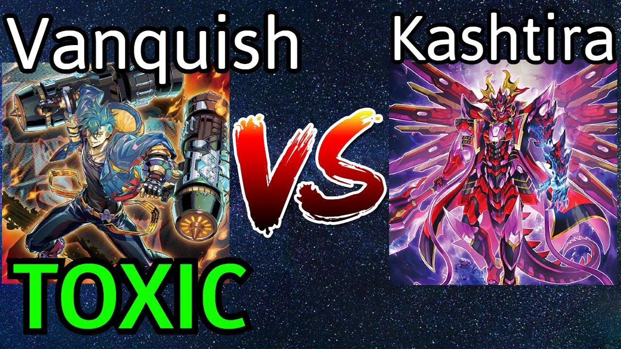 Vanquish Soul Vs Kashtira TOXIC Yu-Gi-Oh!