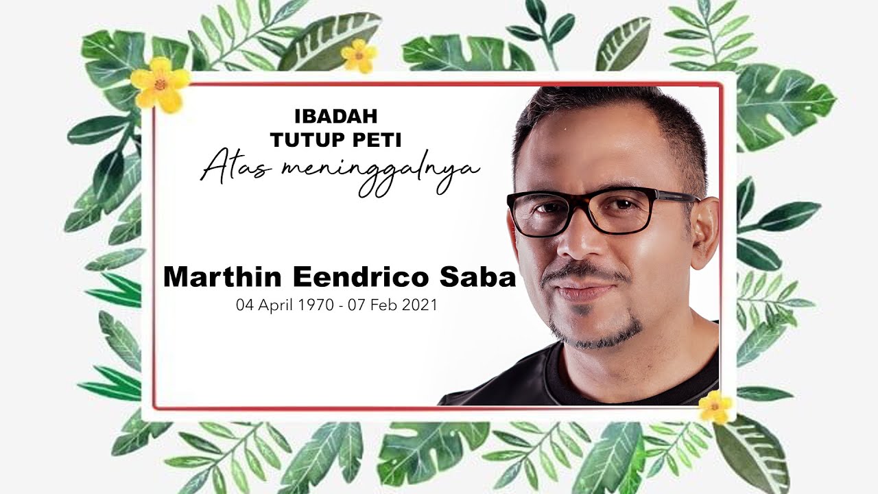 Ibadah Tutup Peti - Marthin Endrico Saba