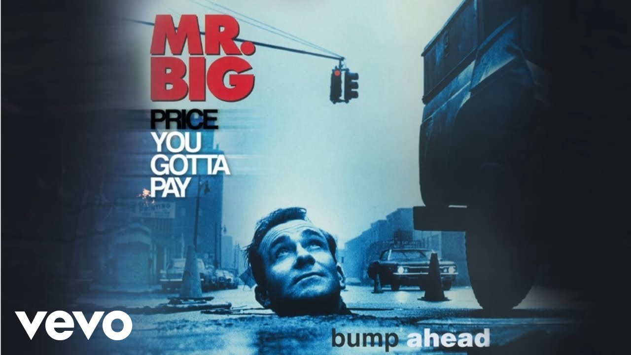 Mr. Big - Price You Gotta Pay (audio)