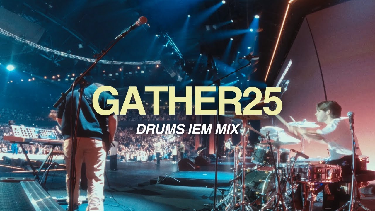 Drums IEM | Gather25