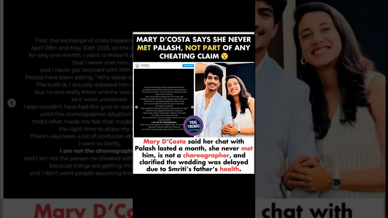 Mary D'costa- I Never Met Palash Our Chat Lasted A Month & Not A Part Of Cheating