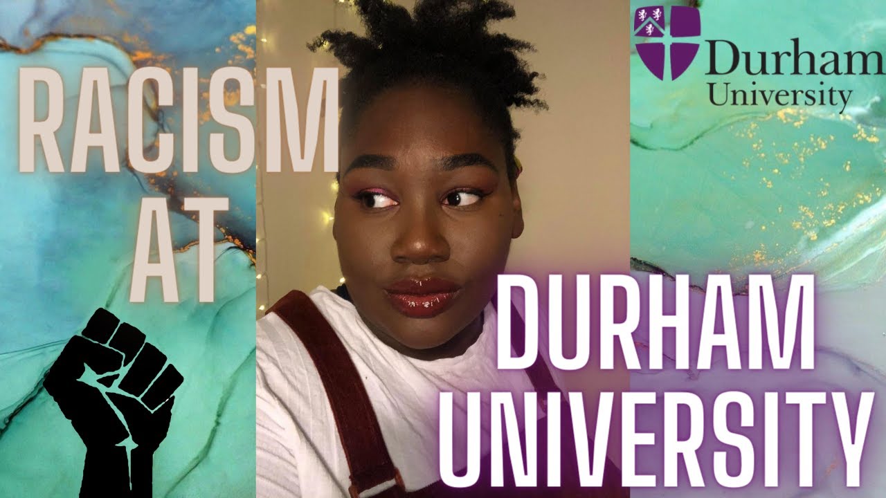 Lets talk about it... Racism at Durham University