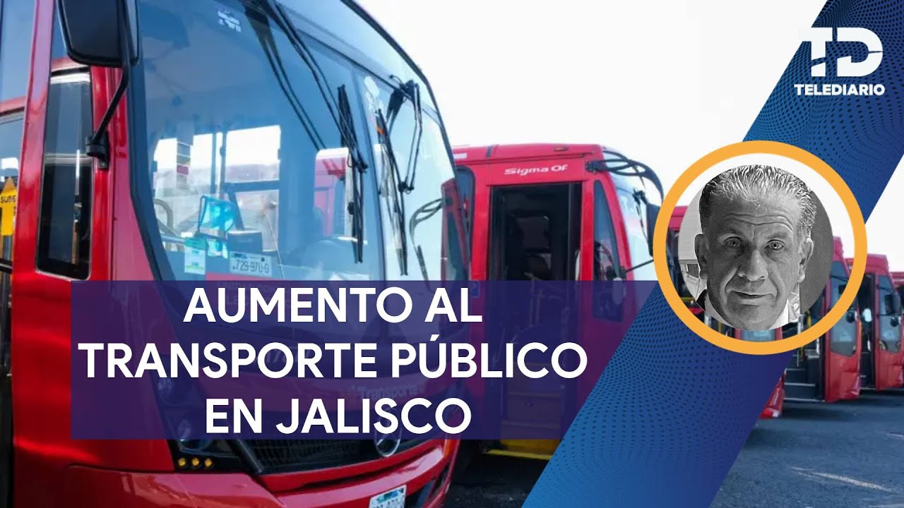 Aumento en la tarifa del transporte público en Jalisco