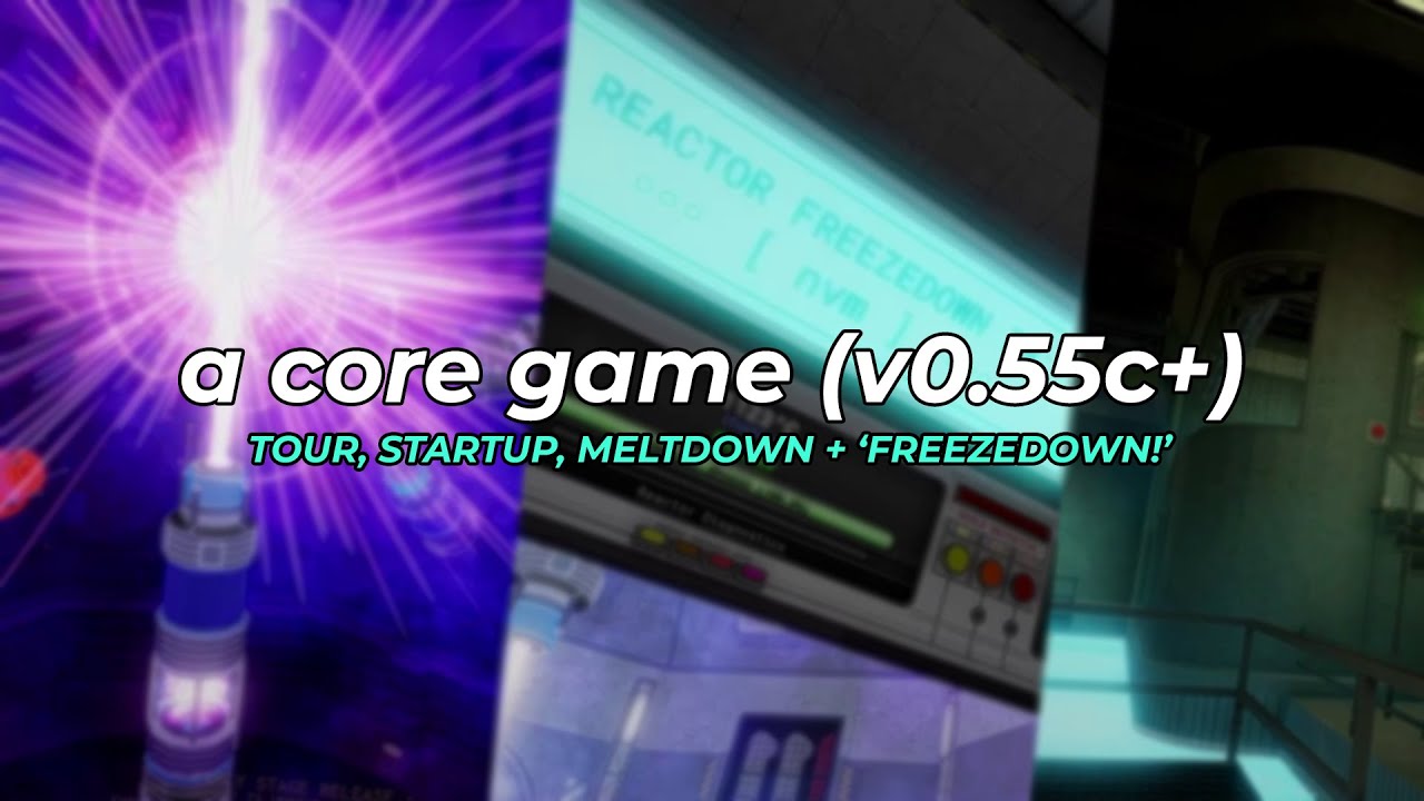 a core game (v0.55c+) - Tour, Startup, Meltdown AND 'Freezedown!' 🔥❄️