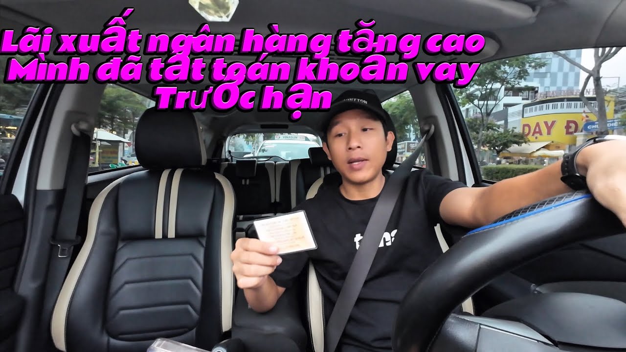 Lãi xuất ngân hàng tăng cao mình đã tất toán khoản vay trước hạn