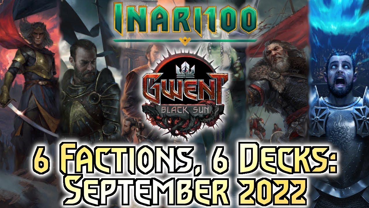 [GWENT 10.9] 6 Factions, 6 Decks: 10.8 September 2022 Decklists