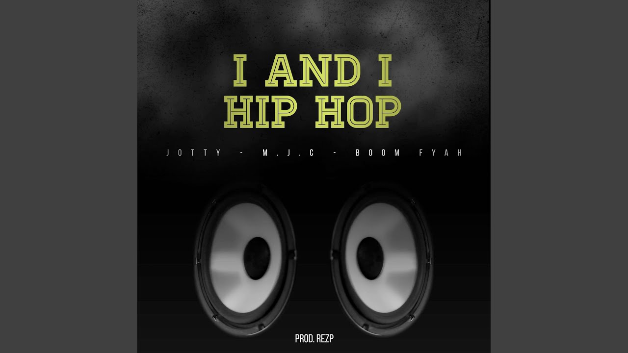 I and I Hip Hop