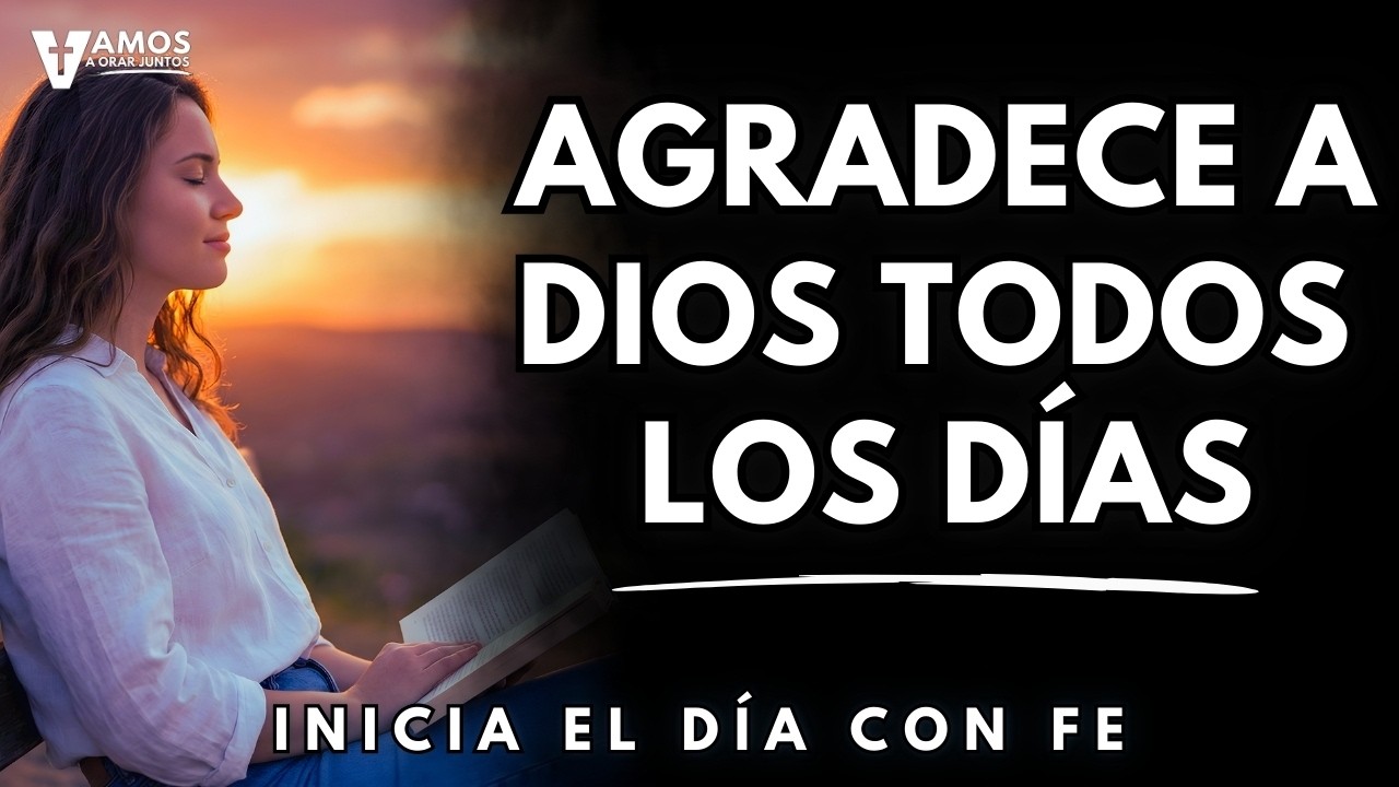 SÉ AGRADECIDO EN TODO: La Mejor Manera de Vivir con FE y GRATITUD
