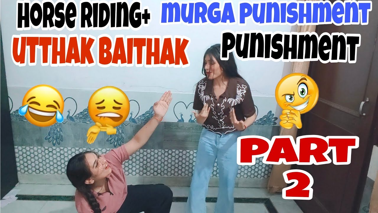 Murga punishment horse riding challenge utthak baithak punishmen funny challenge video part 2