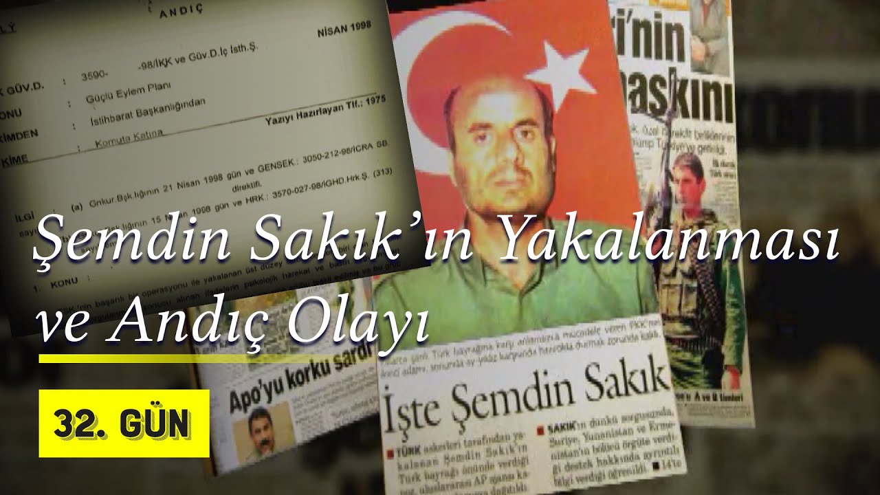 Şemdin Sakık'ın Yakalanması ve Andıç Olayı | 1998