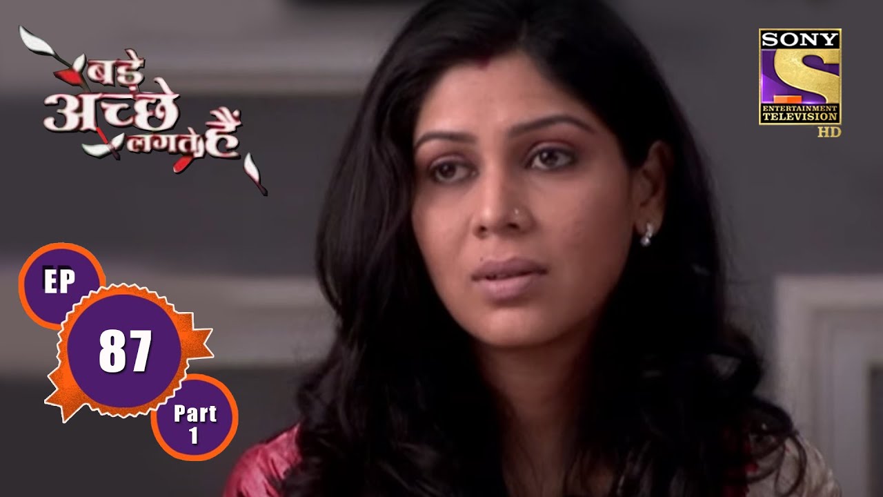 Time To Move On - Ep 87 (Part 1) - Priya's Past | Ram K, Sakshi T | Bade Achhe Lagte Hain