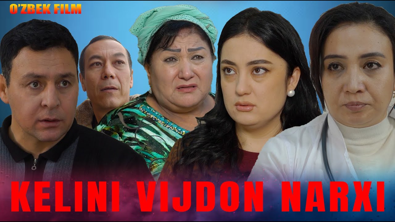 Kelining vijdon narxi (o'zbek kino) Келининг виждон нархи (ўзбек кино)