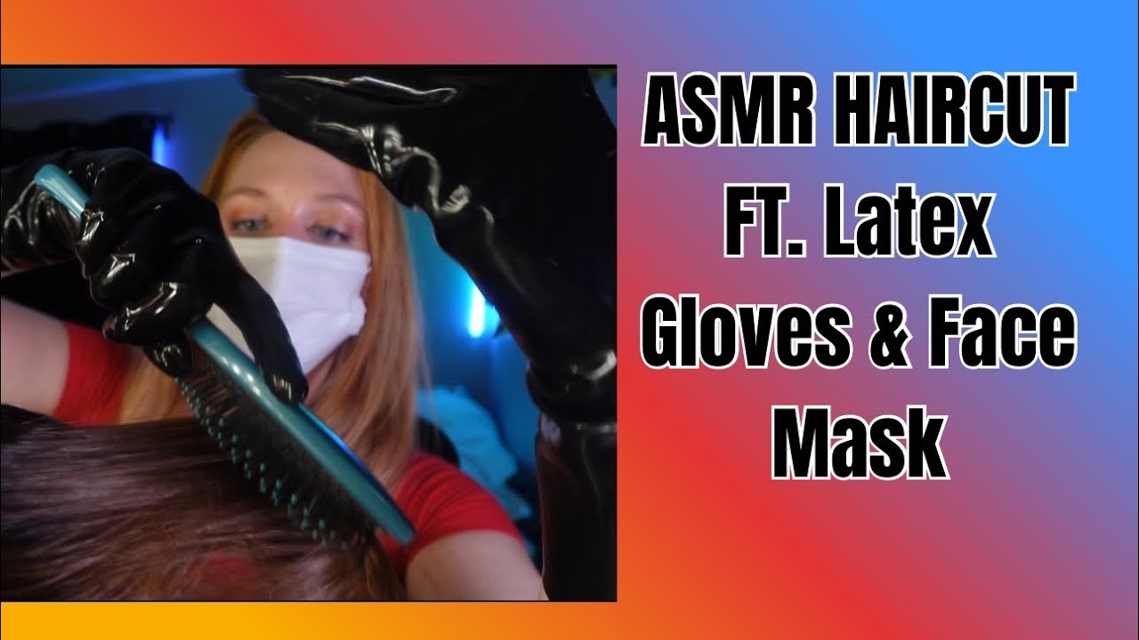 ASMR Haircut 💇‍♀️ (ft. Latex Gloves & Face Mask)